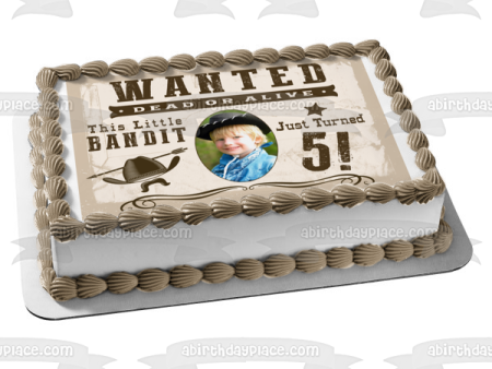 Wanted Dead or Live This Bandit Turned 5 Edible Cake Topper Image ABPID57764 Cheap